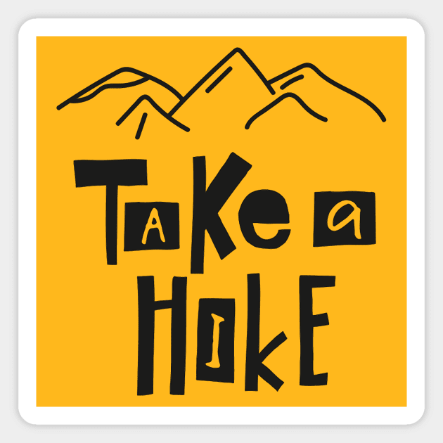 Take A Hike - Trekking and Adventure Lover Magnet by LazyMice